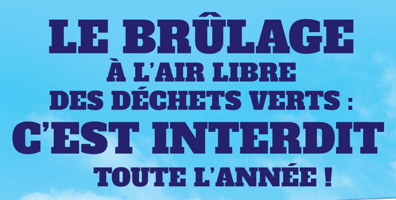 Brûlage interdit des déchets verts.